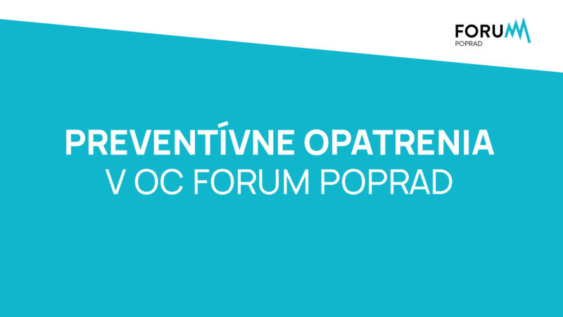 PREVENTÍVNE OPATRENIA V OC FORUM POPRAD