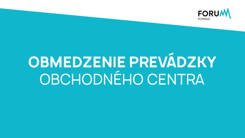 OBMEDZENIE PREVÁDZKY OBCHODNÉHO CENTRA